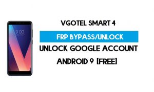 VgoTel Smart 4 PC'siz FRP Bypass – Google Android 9'un Kilidini Açın (Ücretsiz)