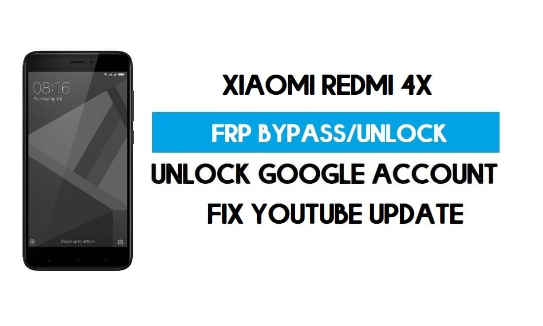 Buka kunci FRP Xiaomi Redmi 4X (Perbaiki Pembaruan Youtube) Lewati Kunci GMAIL