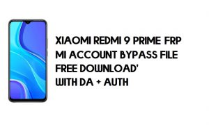 Arquivo de desvio de conta Xiaomi Redmi 9 Prime FRP MI (com DA) Download grátis mais recente
