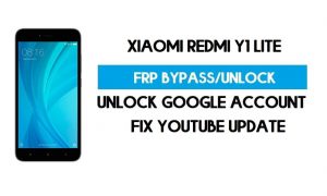 Desbloquear FRP Xiaomi Redmi Y1 Lite (corrigir atualização do YouTube) Ignorar GMAI