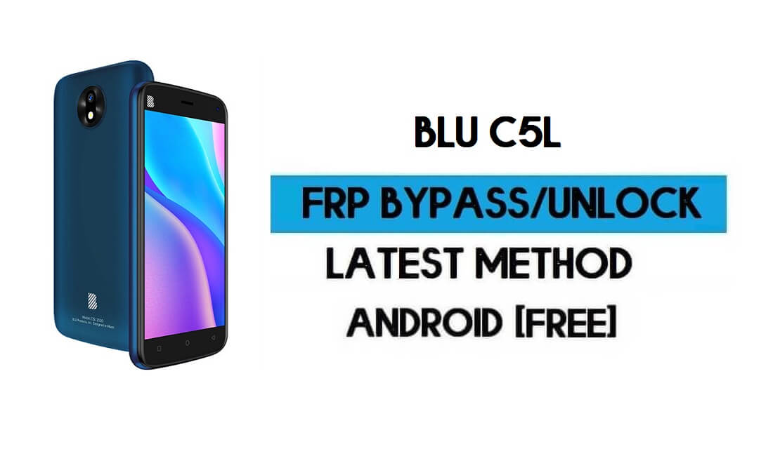 BLU C5L FRP Bypass sans PC - Déverrouillez Google Gmail Android 8.1 Go