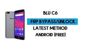 BLU C6 FRP Bypass sans PC - Débloquer Google Gmail Android 8.1 Go