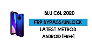 BLU C6L 2020 FRP Bypass – Ontgrendel Google GMAIL-verificatie (Android 10 Go) – Zonder pc