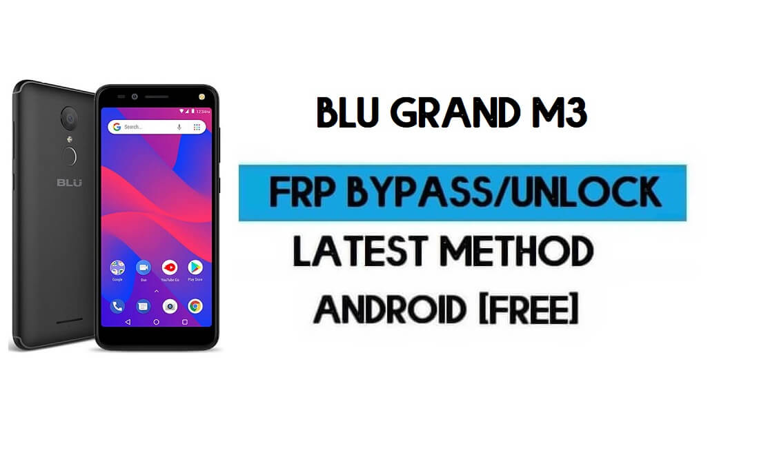 BLU Grand M3 FRP Bypass sans PC - Déverrouillez Google Gmail Android 8