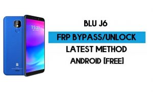 BLU J6 FRP 우회 – PC 없이 Google GMAIL 확인 잠금 해제(Android 8.1 Go)