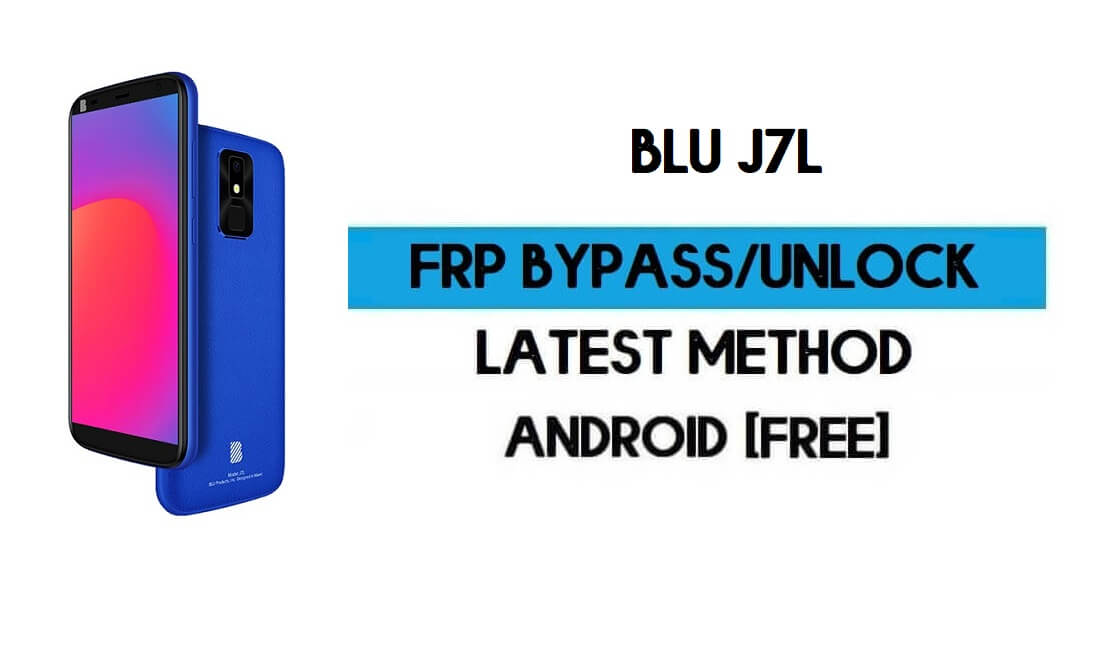 BLU J7L FRP Bypass بدون جهاز كمبيوتر - فتح Google Gmail Android 10 Go