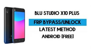 BLU Studio X10 Plus FRP Bypass โดยไม่ต้องใช้พีซี - ปลดล็อก Gmail Android 10