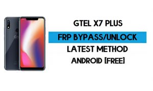 GTel X7 Plus FRP Bypass sans PC – Déverrouillez Google Android 8.1 Oreo