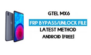 GTel MX6 FRP Bypass – Ontgrendel Google-verificatie (Android 8.1 Go) [Zonder pc]