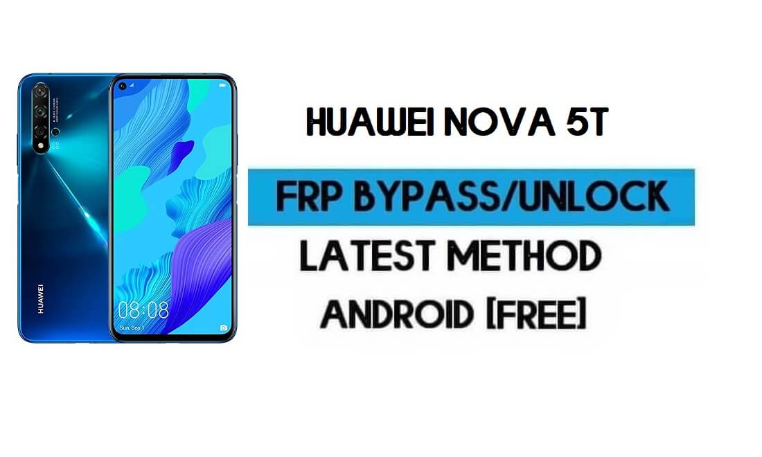 Huawei Nova 5T FRP Lock Bypass Android 10 - Ontgrendel Gmail 2021 Nieuwste