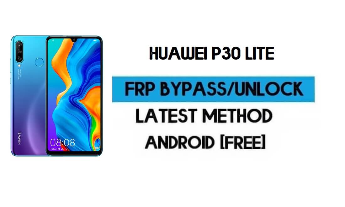 Huawei P30 lite FRP Lock Bypass Android 10 - Unlock Gmail (New 2021)
