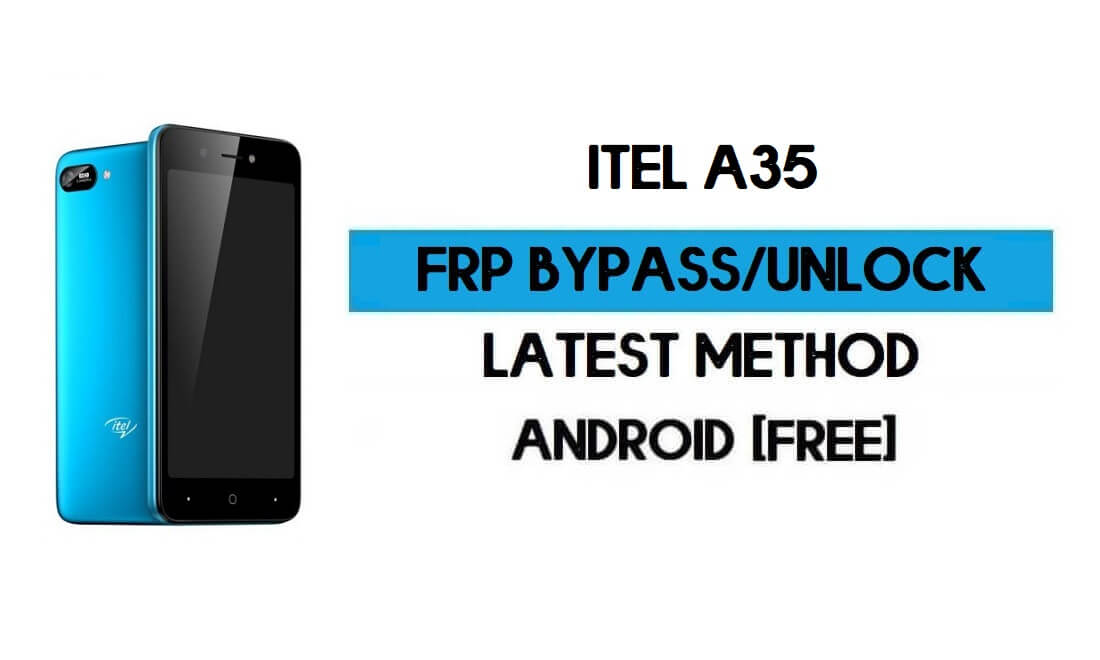 ITel A35 FRP Bypass zonder pc - Ontgrendel Google Gmail Lock Android 10