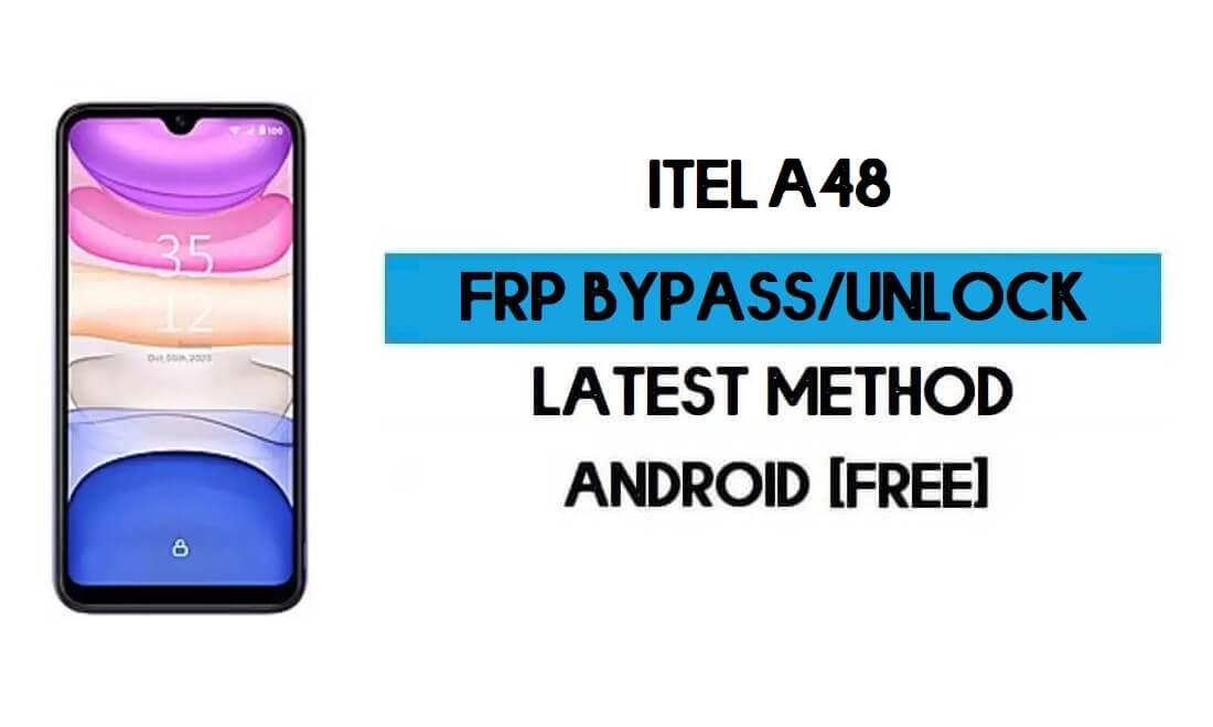 ITel A48 FRP Bypass – Desbloqueie a verificação do Google GMAIL (Android 10) – Sem PC
