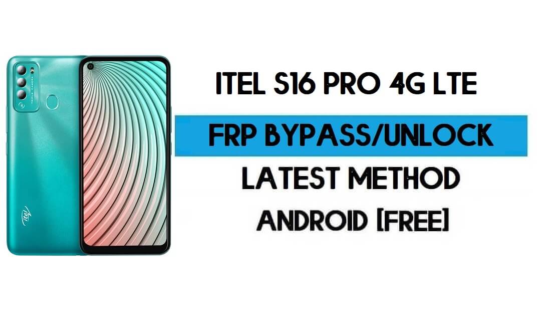 ITel S16 Pro 4G LTE FRP Bypass senza PC - Sblocca Google Android 10
