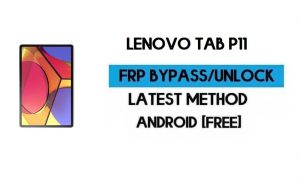Lenovo Tab P11 FRP Kilit Atlaması – Google GMAIL'in kilidini açın [Android 10]