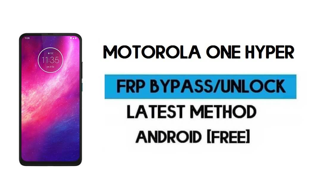 Motorola One Hyper FRP Bypass Without PC - Unlock Gmail Android 11