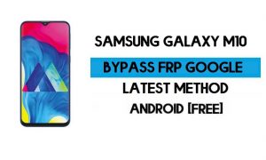 Samsung Galaxy M10 Android 9: разблокировка FRP/обход учетной записи Google – окончательное решение, 100% рабочее