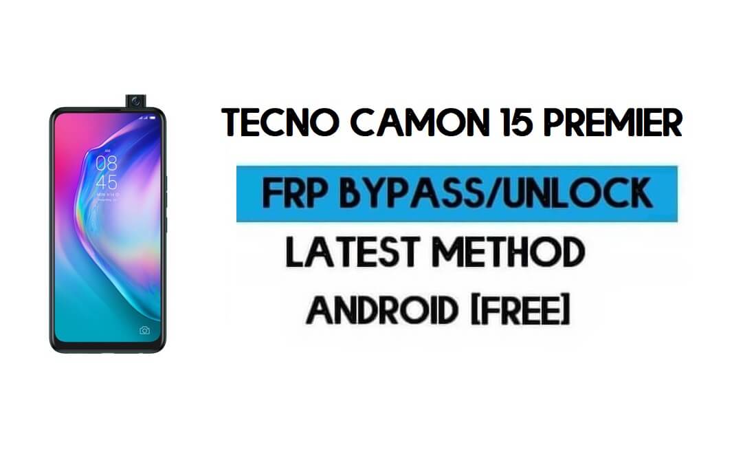 Bypass Kunci FRP Tecno Camon 15 Premier – Buka kunci GMAIL [Android 10]