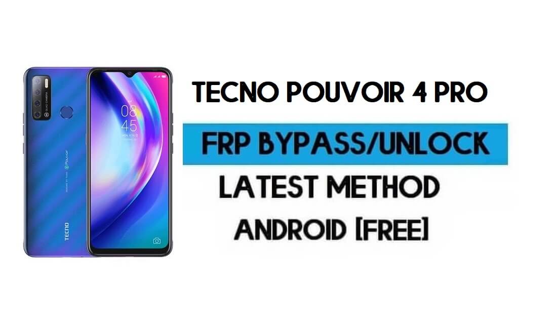 Tecno Pouvoir 4 Pro FRP लॉक बायपास - GMAIL अनलॉक करें [Android 10] निःशुल्क