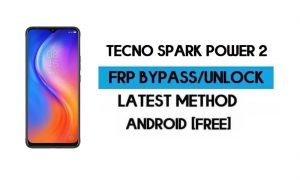 Tecno Spark Power 2 FRP Lock Bypass Android 10 - Déverrouiller le verrouillage Gmail