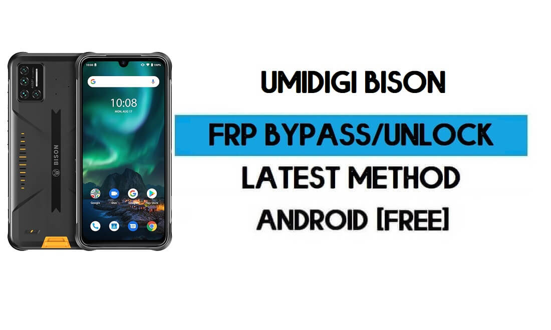 UMiDIGI Bison FRP PC'siz Bypass - Google Gmail Android 10'un kilidini açın