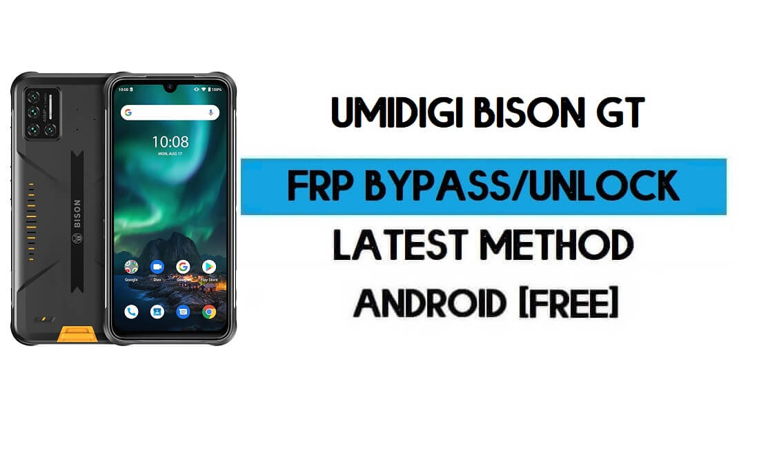 PC 없이 UMiDIGI Bison GT FRP 우회 - Gmail Android 10 잠금 해제