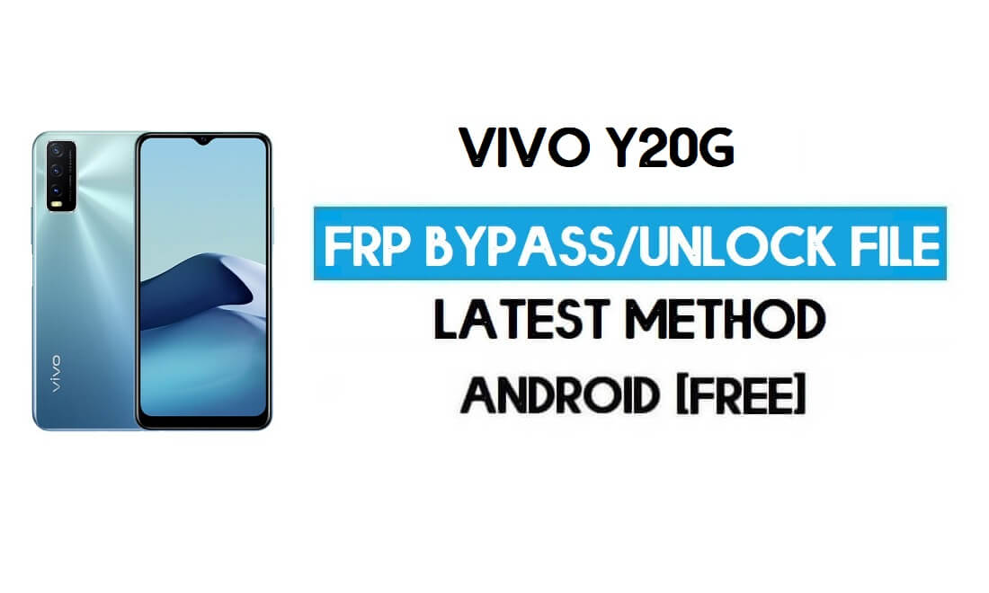 Vivo Y20G V2037 FRP Bypass File ( Remove Without Auth) SP Tool Free