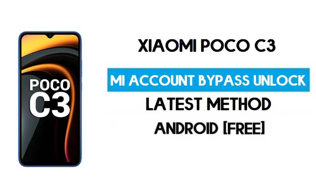 Xiaomi Poco C3 Mi Account Remove With SP Flash Tool Free
