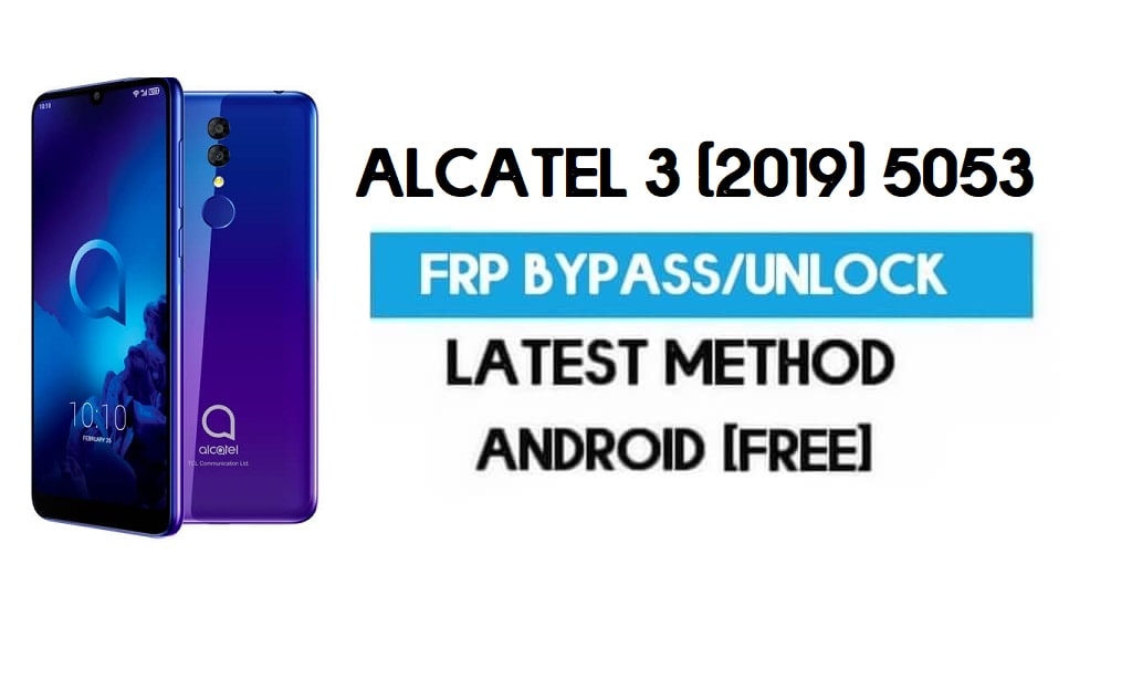 Alcatel 3(2019) 5053 FRP 우회 – PC 없이 Gmail Android 8.1 잠금 해제