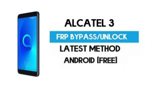 Alcatel 3 FRP Bypass - Desbloquear el bloqueo de Google Gmail Android 8.0 (Último gratis)