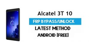 Alcatel 3T 10 FRP Bypass – Sblocca il blocco Gmail Android 8.1 senza PC