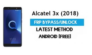 Alcatel 3x (2018) FRP Bypass – Unlock Gmail lock Android 7.1 Without PC