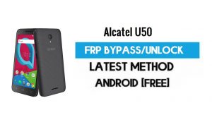 Alcatel U50 FRP Bypass – Ontgrendel Gmail Lock Android 7.0 zonder pc