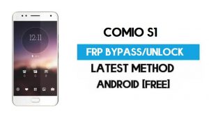 Comio S1 FRP Bypass – ปลดล็อก Gmail Lock Android 7.0 โดยไม่ต้องใช้พีซีฟรี