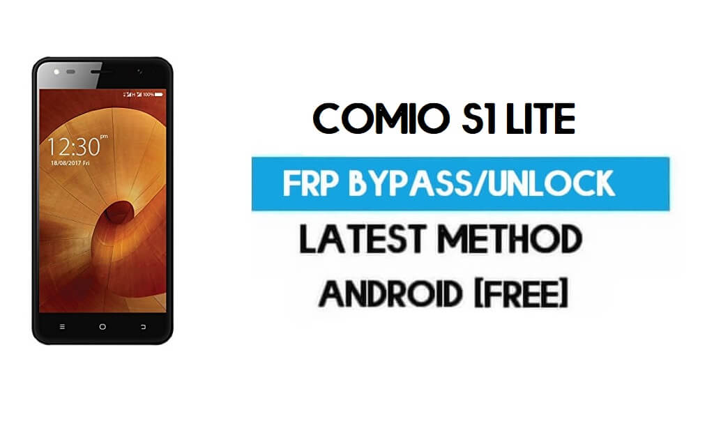 Comio S1 Lite FRP Bypass - Desbloquear Gmail Lock Android 7.0 sin PC