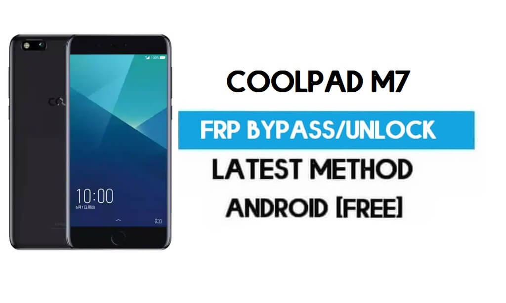 Coolpad M7 FRP Bypass - Desbloquear Gmail Lock Android 7.0 sin PC
