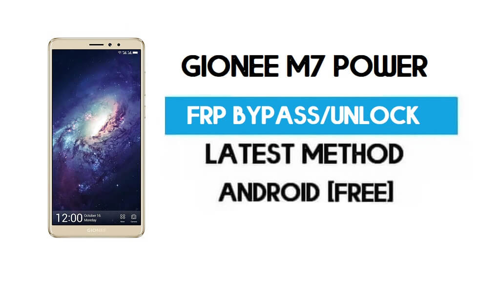 Gionee M7 Power FRP Bypass - Déverrouiller Gmail Lock Android 7.1 (pas de PC)