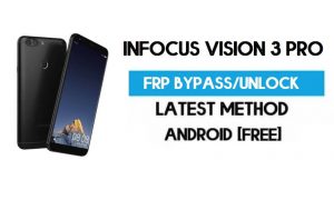 InFocus Vision 3 Pro FRP Bypass - Déverrouiller le verrouillage Gmail (Android 7.0) [Correction de l'emplacement et mise à jour Youtube]