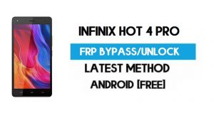 Infinix Hot 4 Pro FRP Bypass – Unlock Gmail Lock (Android 7.0) latest