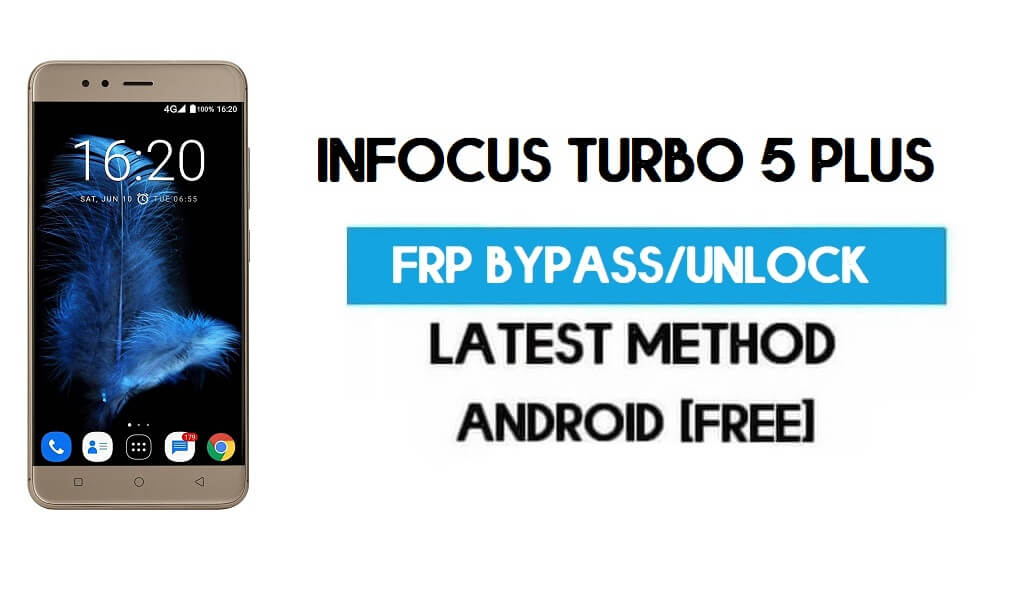 Infocus Turbo 5 Plus FRP Bypass - Déverrouiller le verrouillage Gmail (Android 7.0) [Correction de l'emplacement et mise à jour Youtube]
