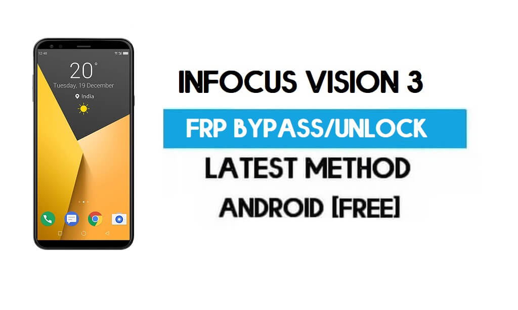 Infocus Vision 3 FRP Bypass – Unlock Gmail Lock Android 7.1 (without PC