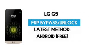 LG G5 FRP Bypass – розблокуйте Google GMAIL без ПК [Android 6.0]