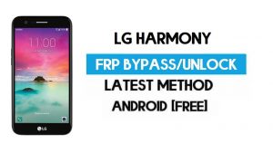 LG Harmony FRP Bypass - Déverrouillez Google Gmail sans PC [Android 7]