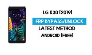 Buka kunci LG K30 (2019) FRP/Google Lock Bypass Dengan SIM (Android 9)