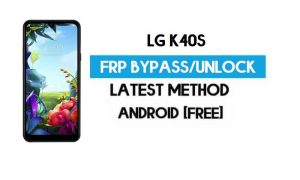 Desbloquee LG K40s FRP/Google Lock Bypass con Puk SIM (Android 9) más reciente