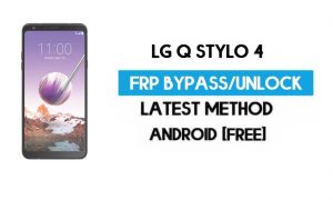 LG Q Stylo 4 FRP/Google Gmail Bypass (Android 8.1) tanpa PC/Sim/Apk