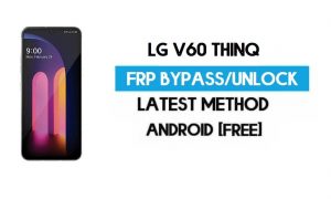 LG V60 ThinQ FRP Bypass (Android 10) Desbloquear GMAIL sin PC - Nuevo método