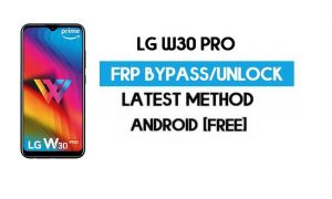 Entsperren Sie das neueste LG W30 Pro FRP/Google Lock Bypass mit der SIM-Karte (Android 9).
