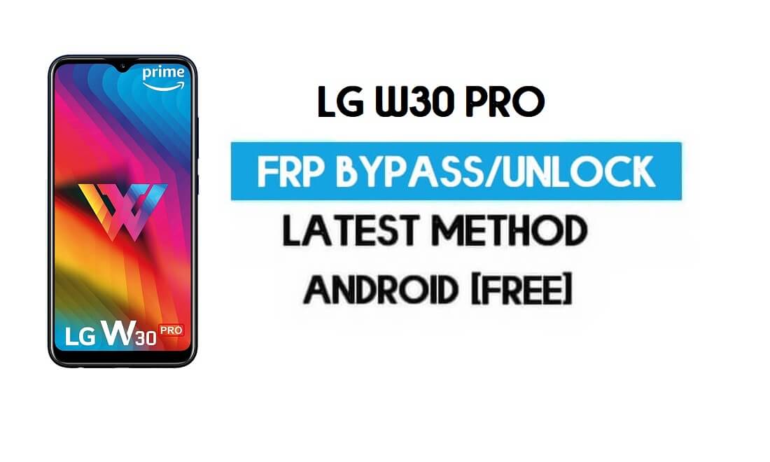 SIM으로 LG W30 Pro FRP/Google 잠금 우회 잠금 해제(Android 9) 최신