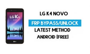 LG K4 Novo FRP Bypass – Entsperren Sie die Google GMAIL-Sperre [Android 7] ohne PC/APK
